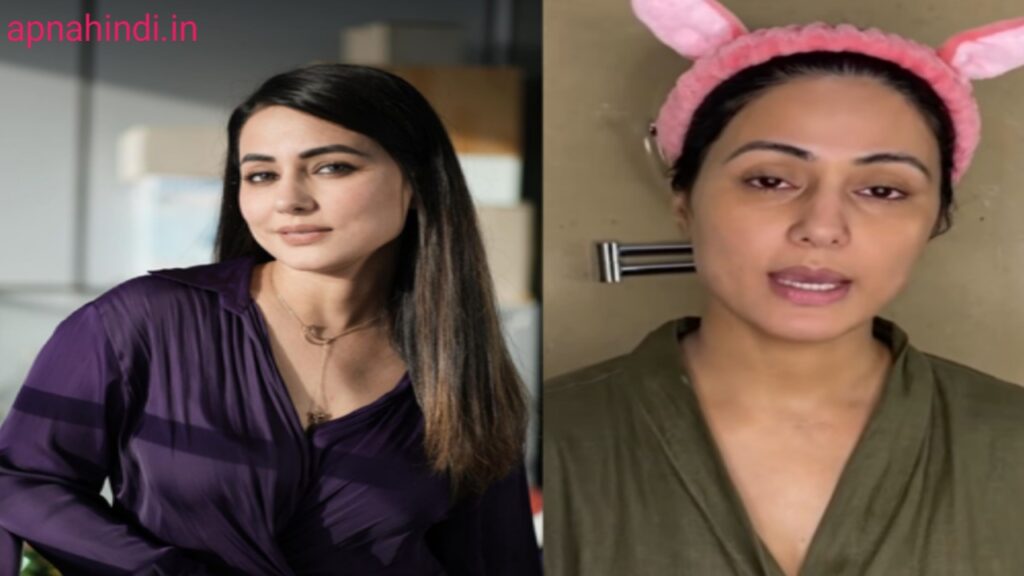 Hina khan ka skin care routine 