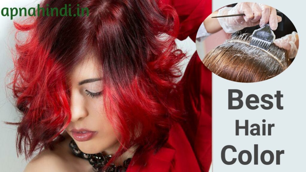 Best Hair Color] महिलाओं के लिए सबसे अच्छा हेयर कलर कौन सा है? | 7 Best Hair  Color Name In Hindi » 